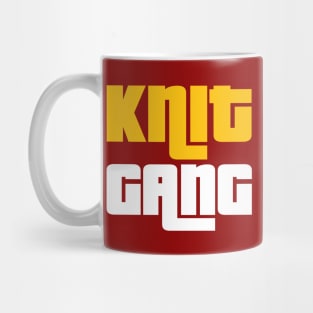 Knit Gang - Funny Knitting Quotes Mug